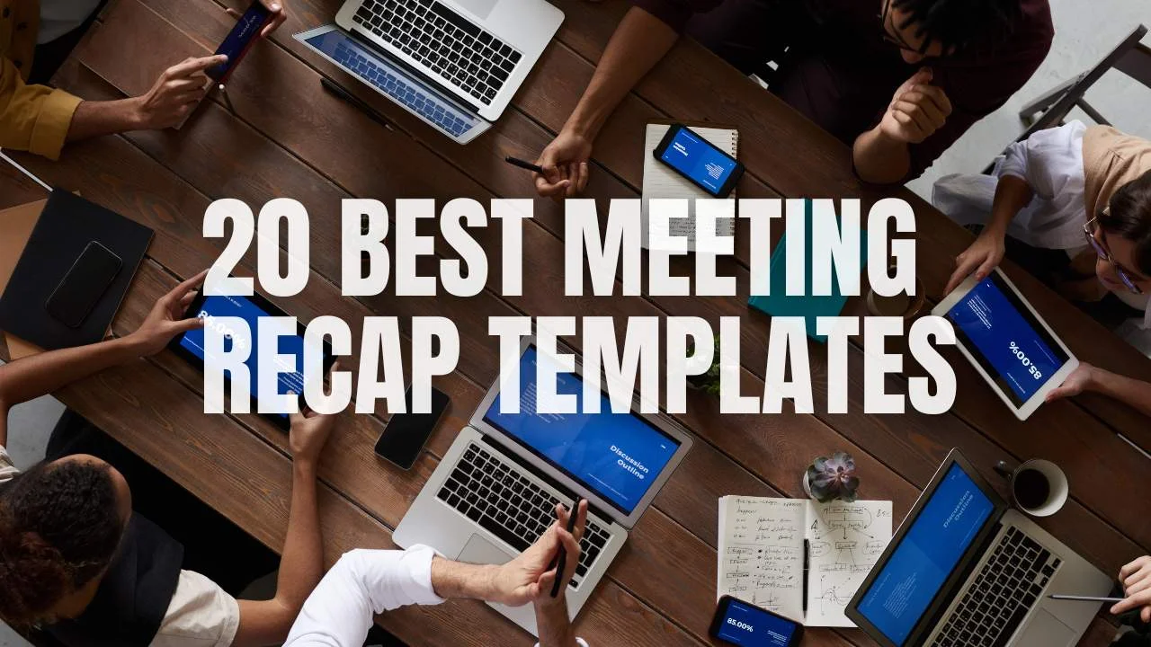 20 Best Meeting Recap Templates