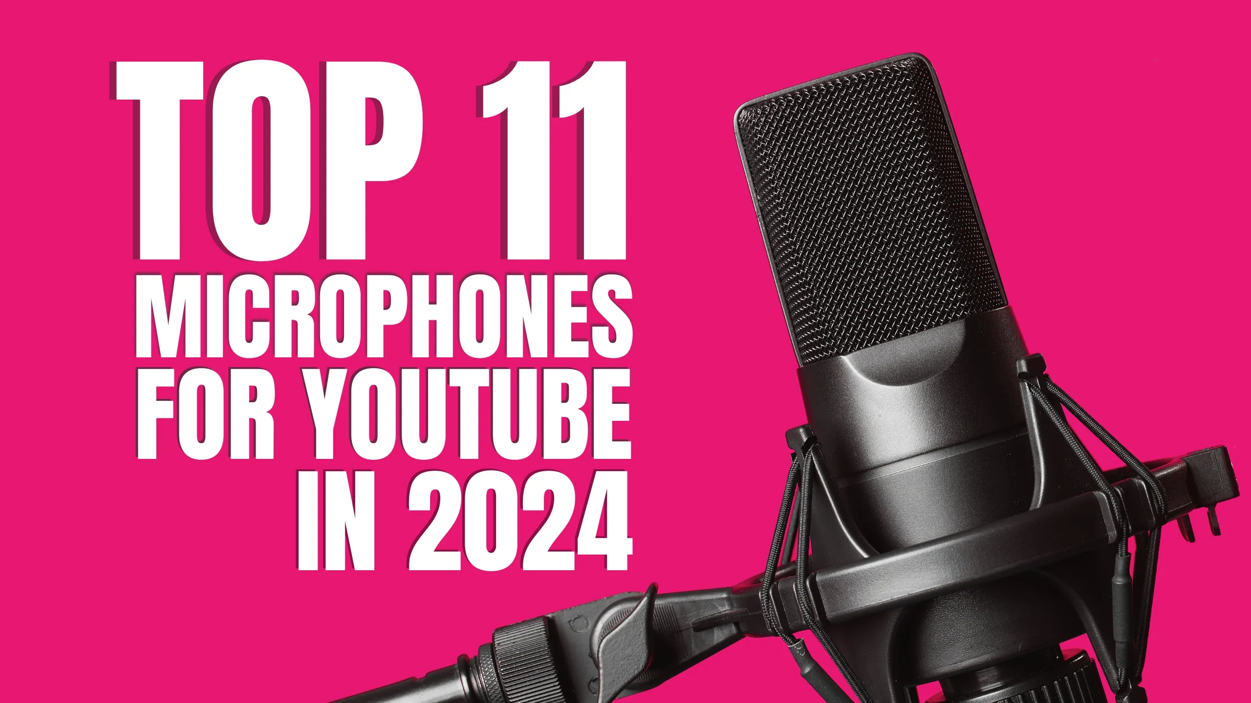 Top 11 Microphones for YouTube in 2026: Capture Crystal-Clear Audio for Your Videos